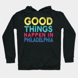 Bad Things Happen In Philadelphia bad things happen in philadelphia 20 Hoodie